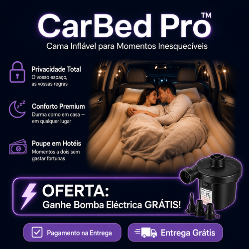 🛏️ CarBed Pro™ - Cama Inflável para carro + Bomba Eletrica de Brinde🔥